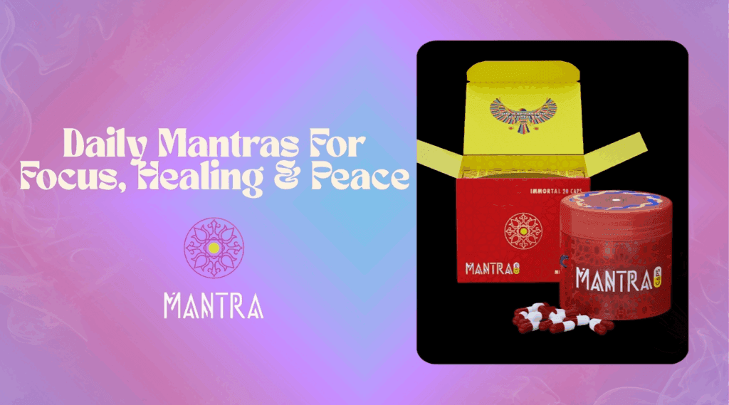 20 Daily Mantras for Focus, Healing & Peace