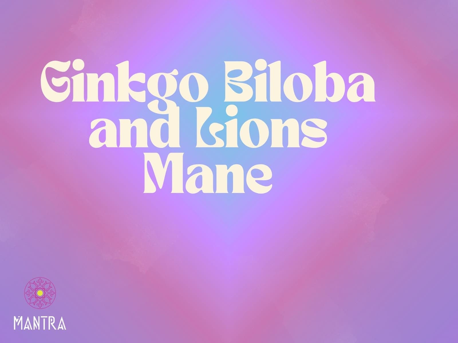 Ginkgo & Lion’s Mane Benefits: Stack for Brain Clarity