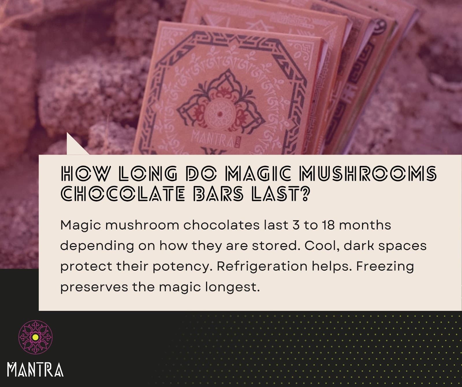 How Long Do Magic Mushrooms Chocolate Bars Last?