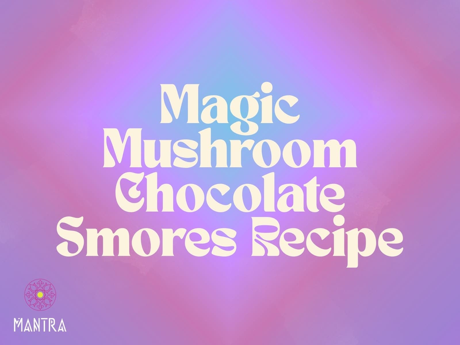 Magic Mushroom Chocolate Sâmores Recipe Guide