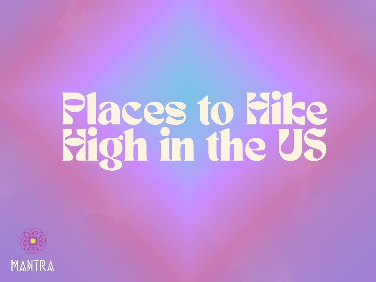 Best-Place-to-Hike-High-in-the-US